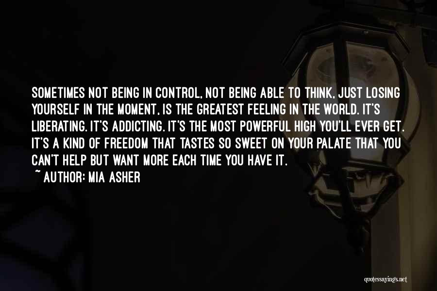 Control Yourself Quotes By Mia Asher