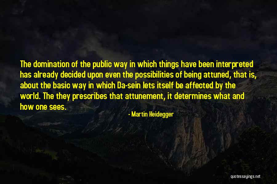 Controlar Emociones Quotes By Martin Heidegger