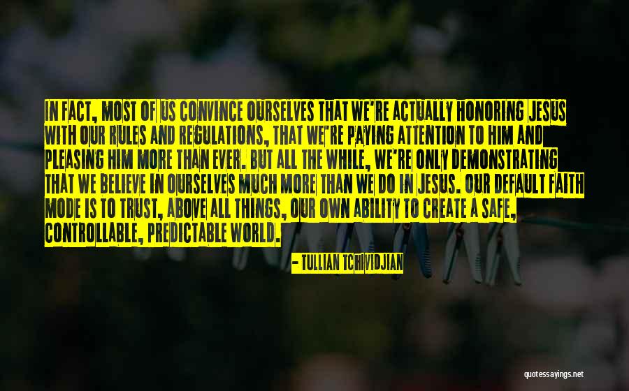 Controllable Quotes By Tullian Tchividjian