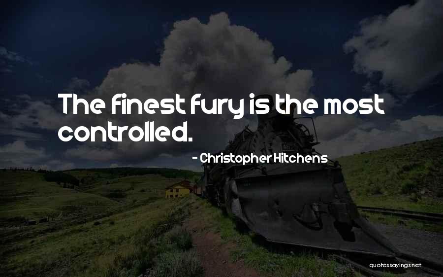Controlled Anger Quotes By Christopher Hitchens