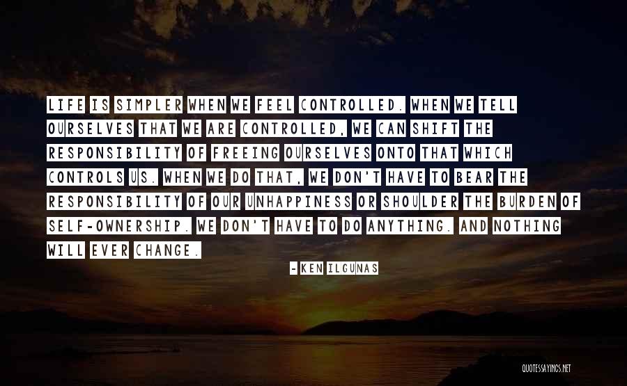 Controlled Life Quotes By Ken Ilgunas Controlled Life Quotes By Ken Ilgunas