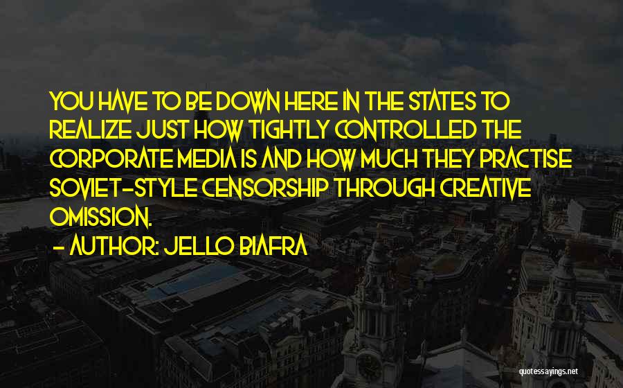 Controlled Media Quotes By Jello Biafra