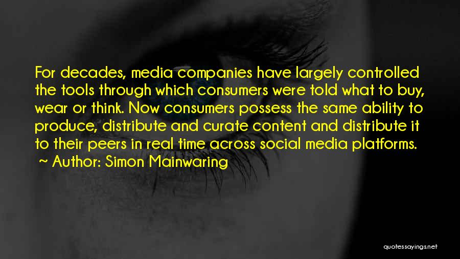 Controlled Media Quotes By Simon Mainwaring