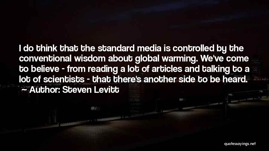 Controlled Media Quotes By Steven Levitt