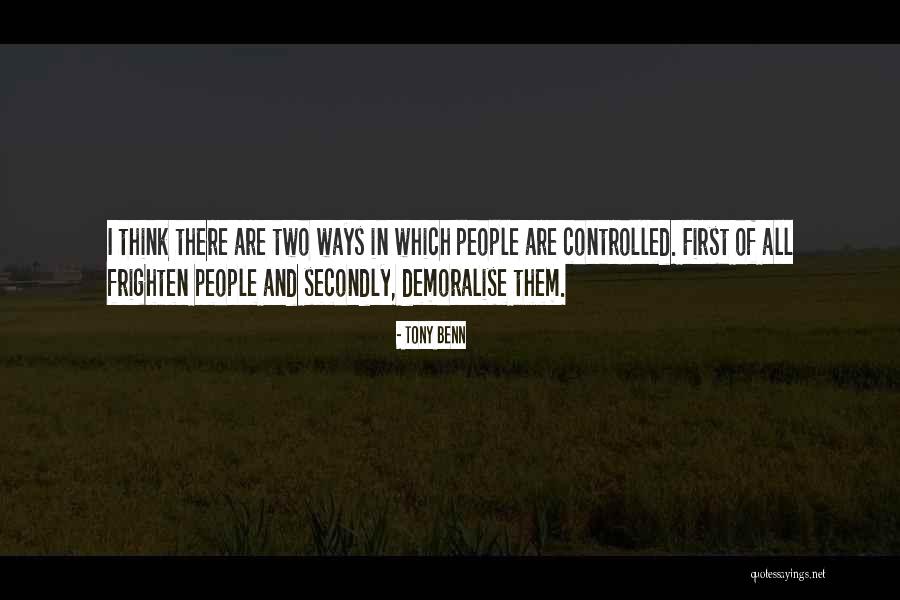 Controlled Quotes By Tony Benn Controlled Quotes By Tony Benn