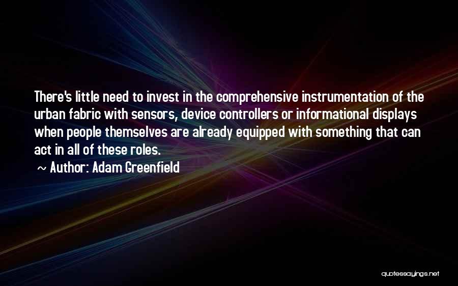 Controllers Quotes By Adam Greenfield