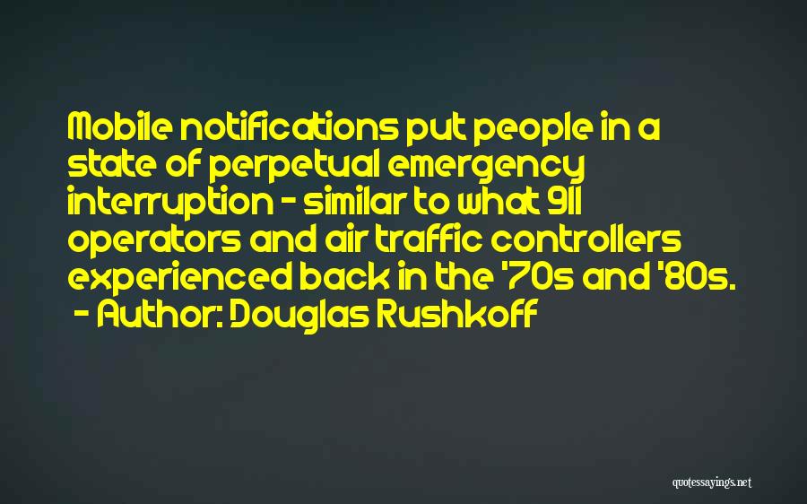 Controllers Quotes By Douglas Rushkoff