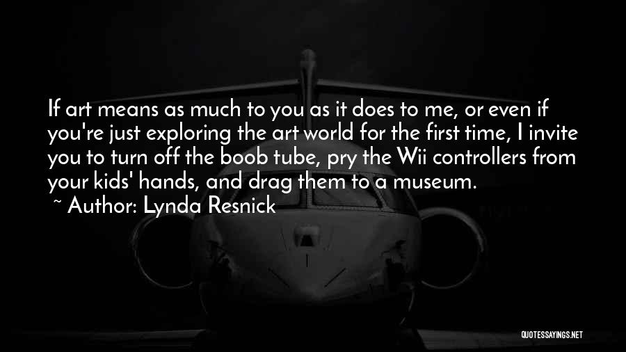 Controllers Quotes By Lynda Resnick