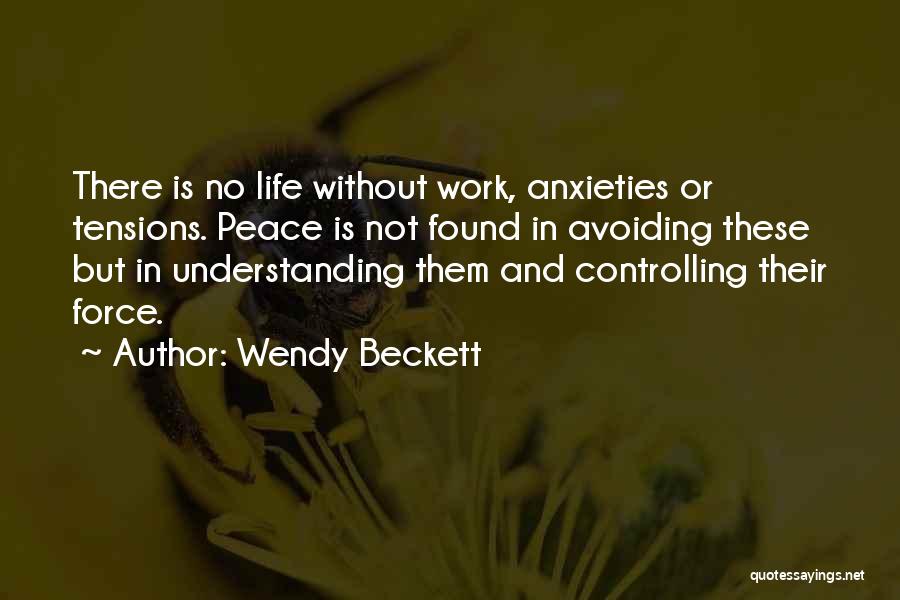Controlling Anxiety Quotes By Wendy Beckett