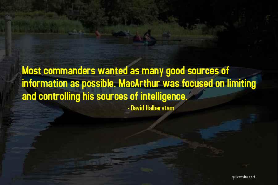 Controlling Information Quotes By David Halberstam Controlling Information Quotes By David Halberstam
