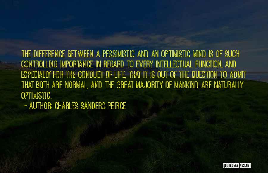 Controlling Life Quotes By Charles Sanders Peirce