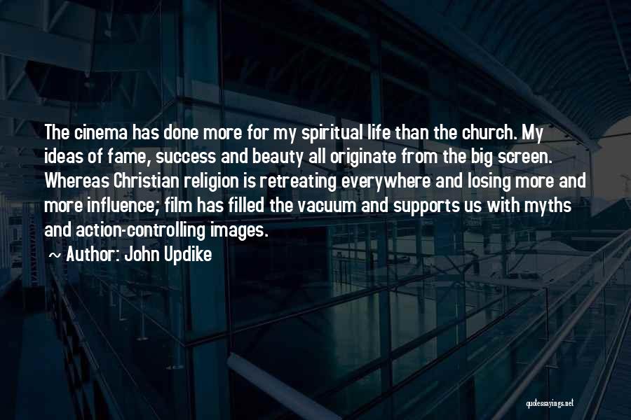 Controlling Life Quotes By John Updike