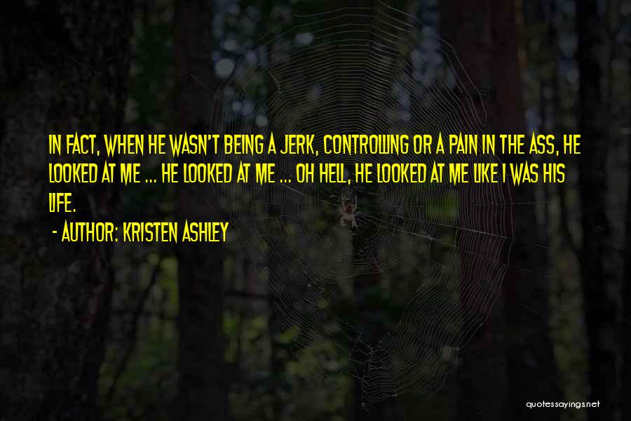 Controlling Life Quotes By Kristen Ashley