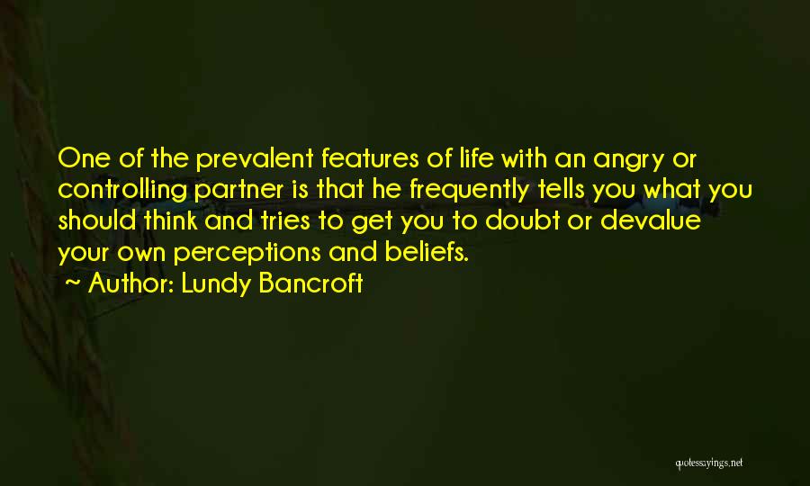 Controlling Life Quotes By Lundy Bancroft