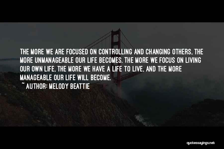 Controlling Life Quotes By Melody Beattie