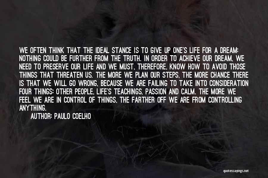 Controlling Life Quotes By Paulo Coelho