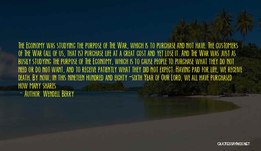 Controlling Life Quotes By Wendell Berry