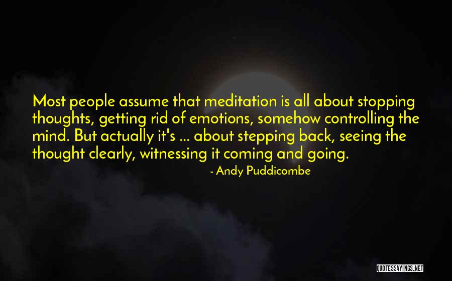 Controlling My Emotions Quotes By Andy Puddicombe Controlling My Emotions Quotes By Andy Puddicombe