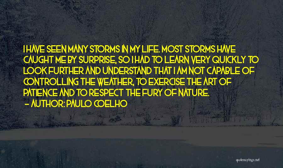 Controlling Nature Quotes By Paulo Coelho