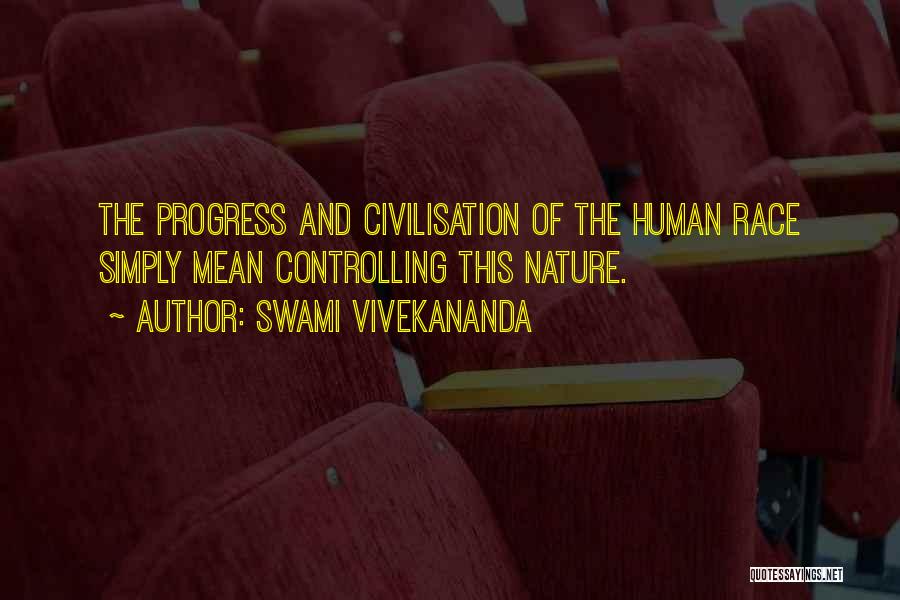 Controlling Nature Quotes By Swami Vivekananda