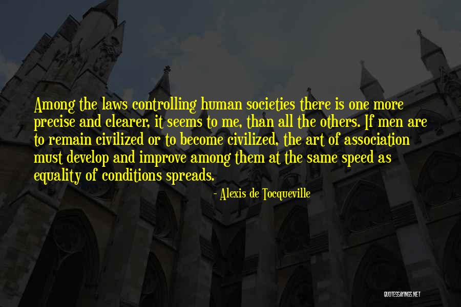Controlling Others Quotes By Alexis De Tocqueville Controlling Others Quotes By Alexis De Tocqueville