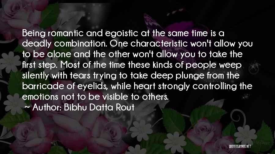 Controlling Others Quotes By Bibhu Datta Rout