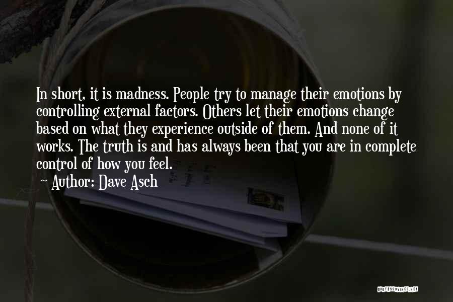 Controlling Others Quotes By Dave Asch