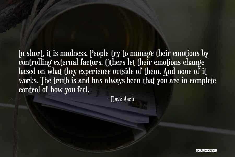 Controlling Others Quotes By Dave Asch