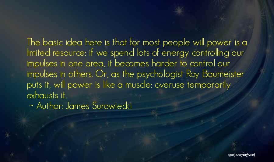 Controlling Others Quotes By James Surowiecki
