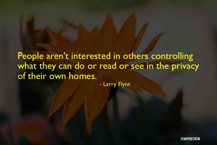 Controlling Others Quotes By Larry Flynt