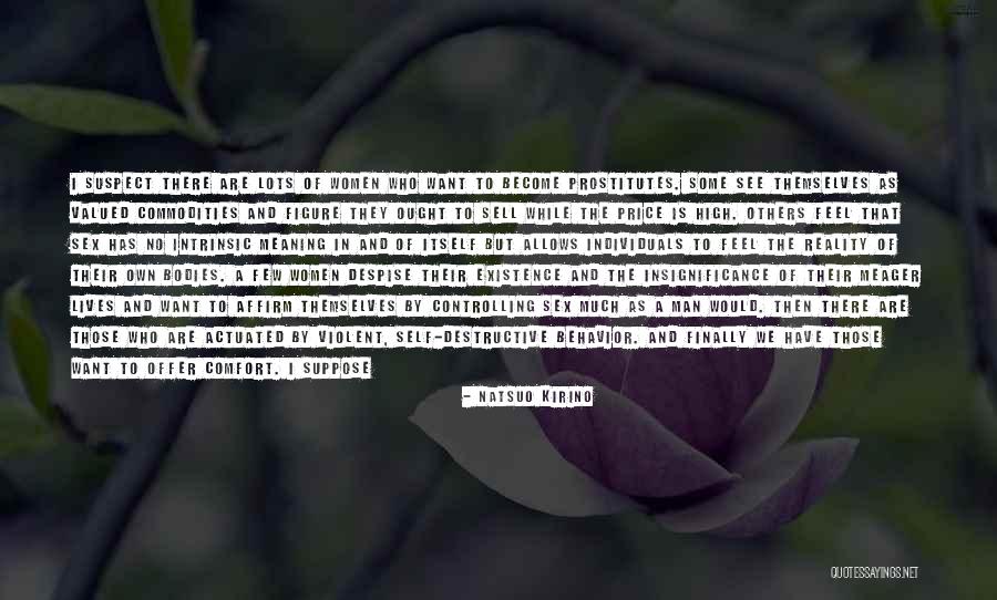 Controlling Others Quotes By Natsuo Kirino Controlling Others Quotes By Natsuo Kirino