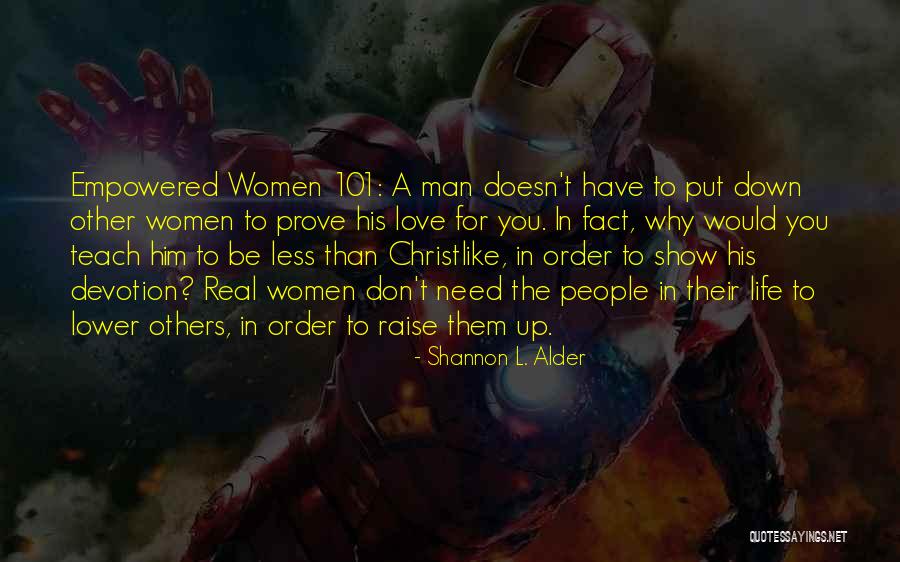 Controlling Others Quotes By Shannon L. Alder Controlling Others Quotes By Shannon L. Alder