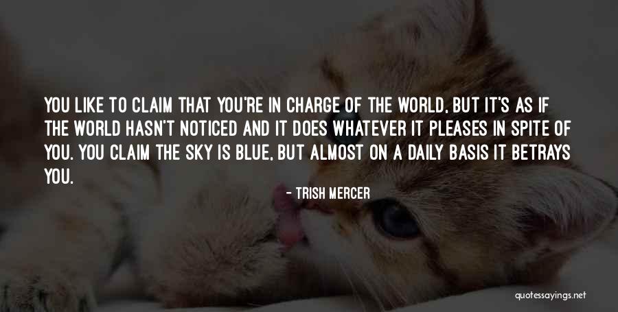 Controlling Others Quotes By Trish Mercer Controlling Others Quotes By Trish Mercer