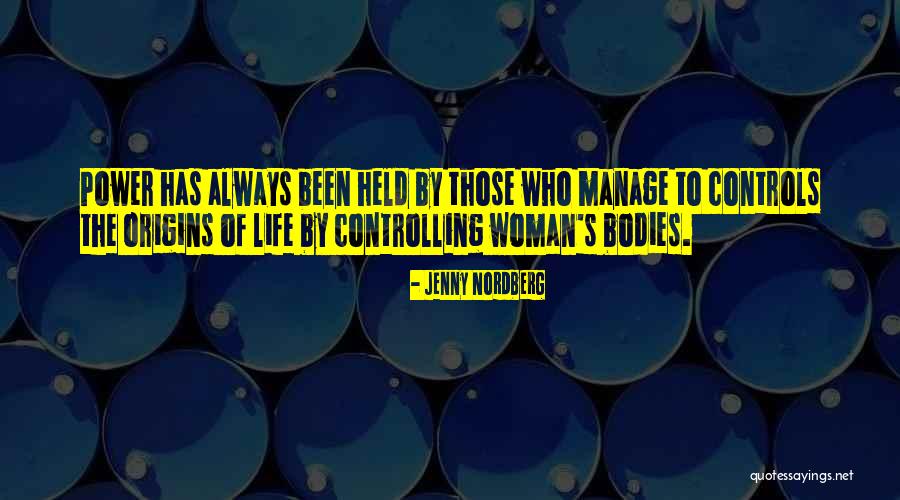 Controlling Power Quotes By Jenny Nordberg Controlling Power Quotes By Jenny Nordberg