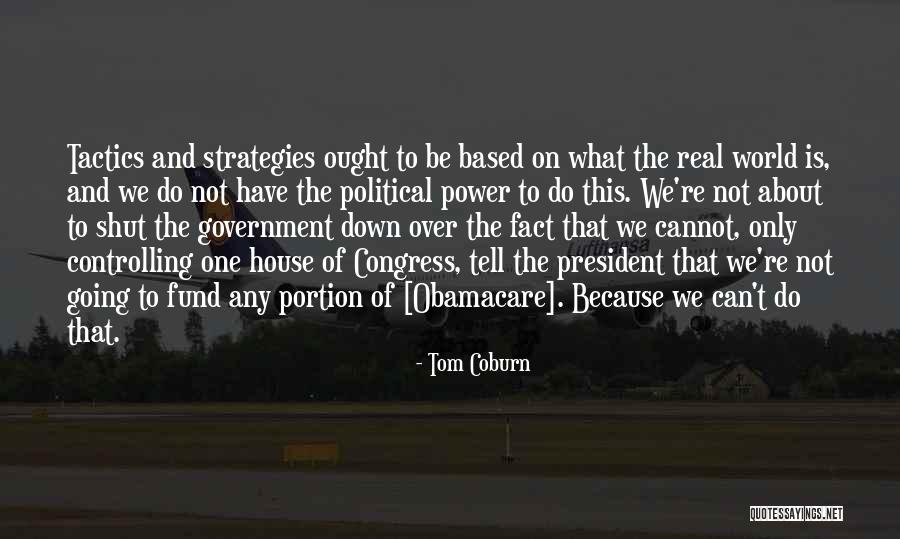 Controlling Power Quotes By Tom Coburn Controlling Power Quotes By Tom Coburn