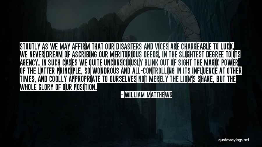 Controlling Power Quotes By William Matthews Controlling Power Quotes By William Matthews