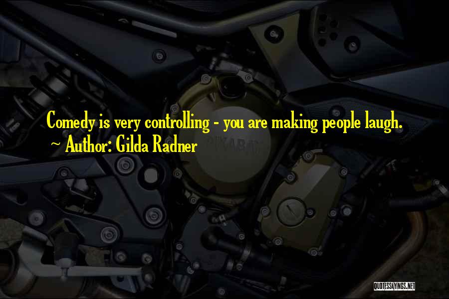 Controlling Quotes By Gilda Radner