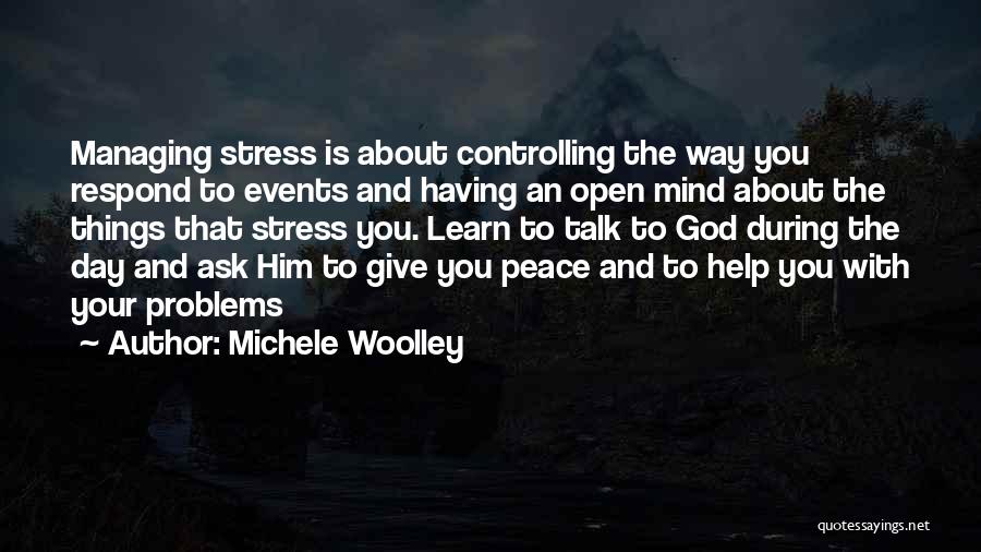 Controlling Stress Quotes By Michele Woolley