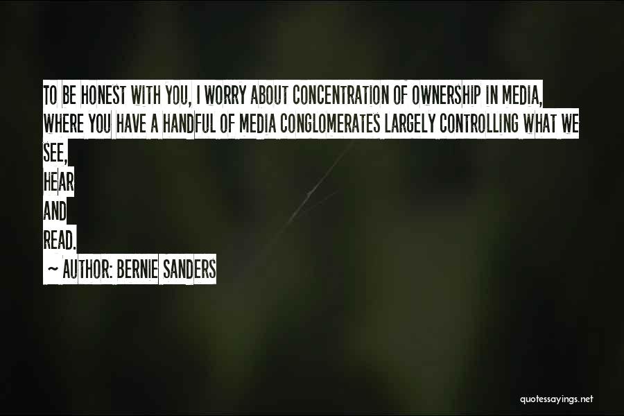 Controlling The Media Quotes By Bernie Sanders