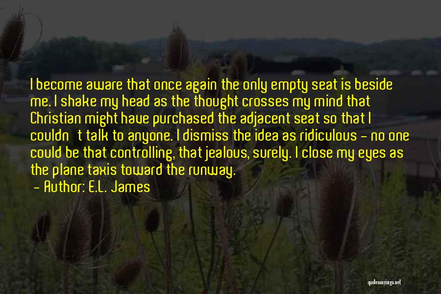 Controlling The Mind Quotes By E.L. James