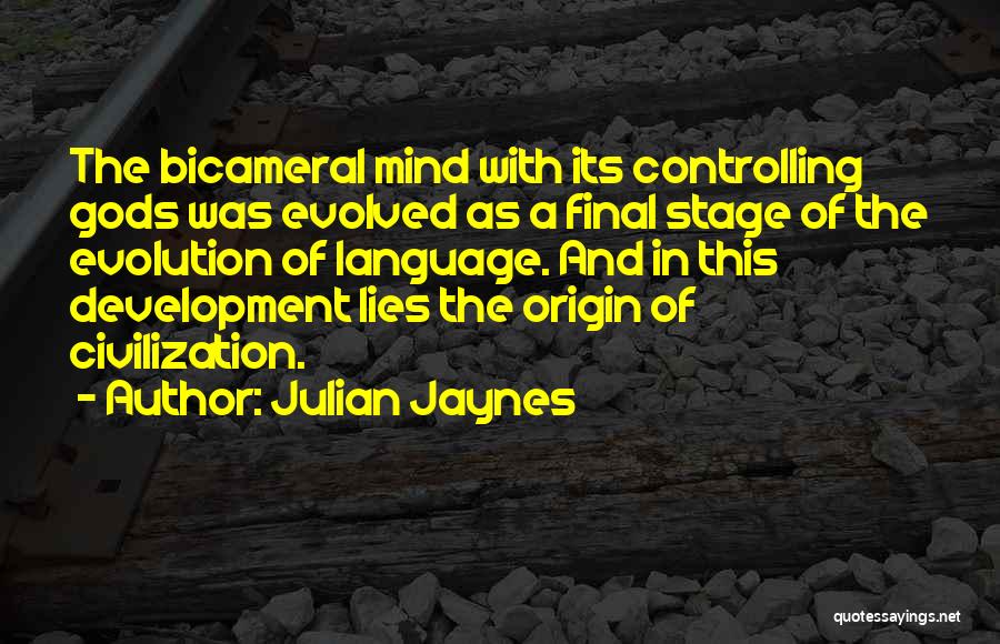 Controlling The Mind Quotes By Julian Jaynes