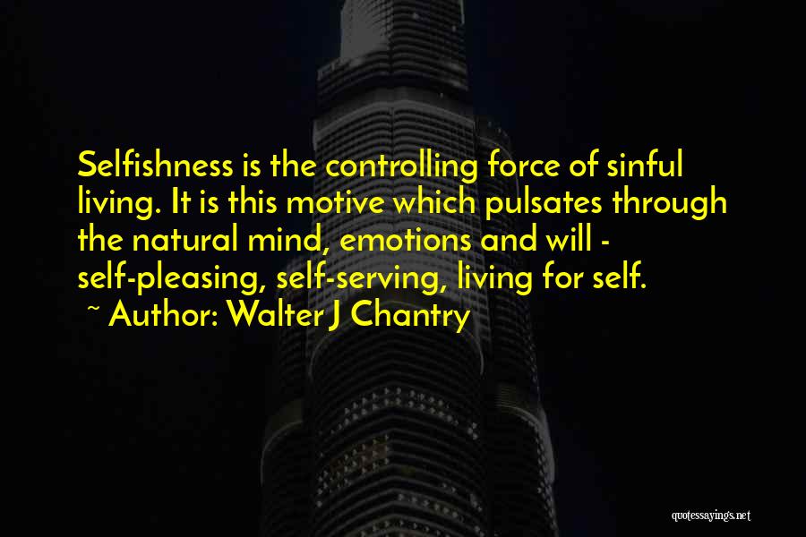 Controlling The Mind Quotes By Walter J Chantry