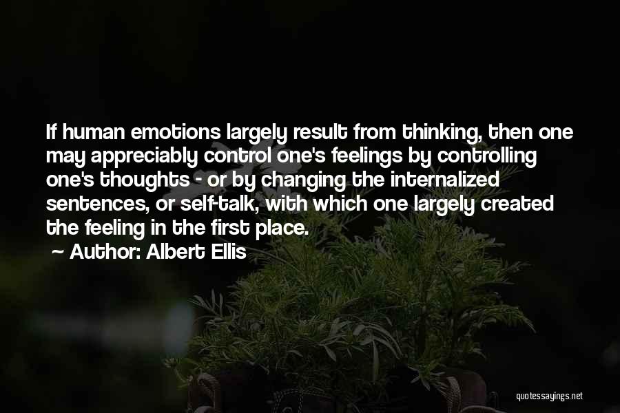 Controlling Thoughts Quotes By Albert Ellis