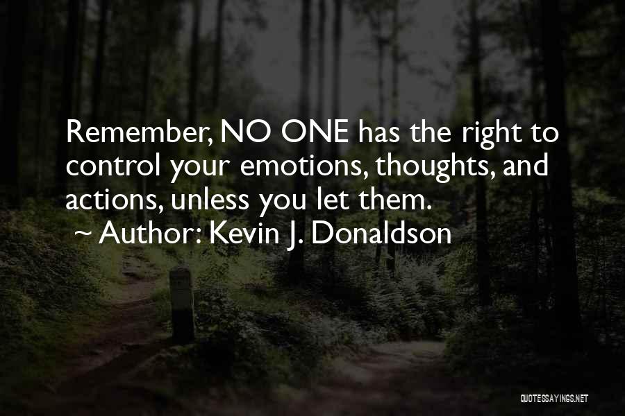 Controlling Thoughts Quotes By Kevin J. Donaldson