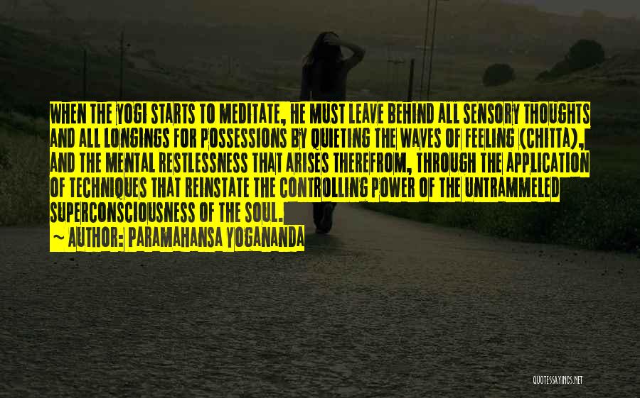 Controlling Thoughts Quotes By Paramahansa Yogananda