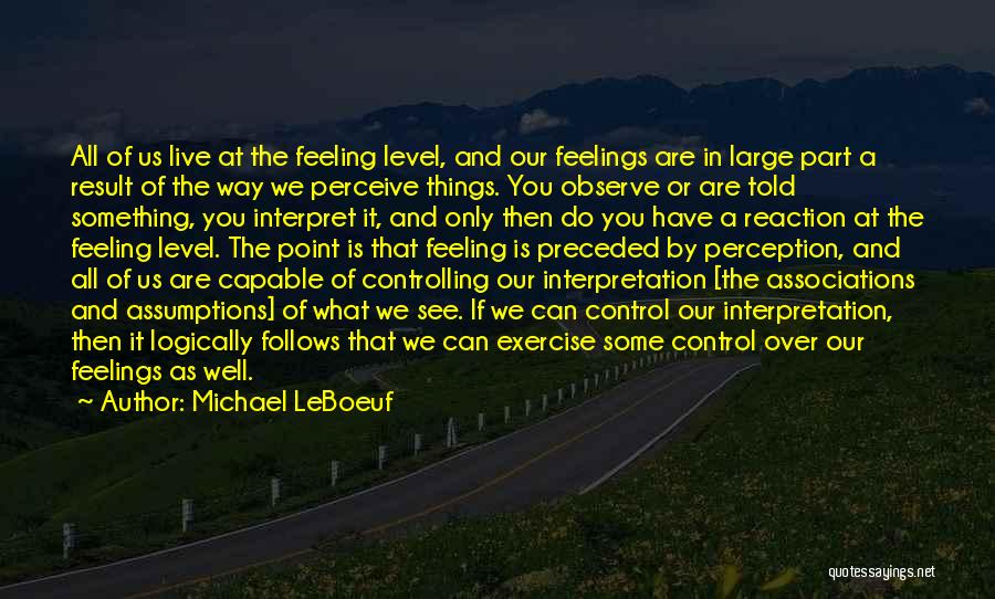 Controlling What You Can Quotes By Michael LeBoeuf