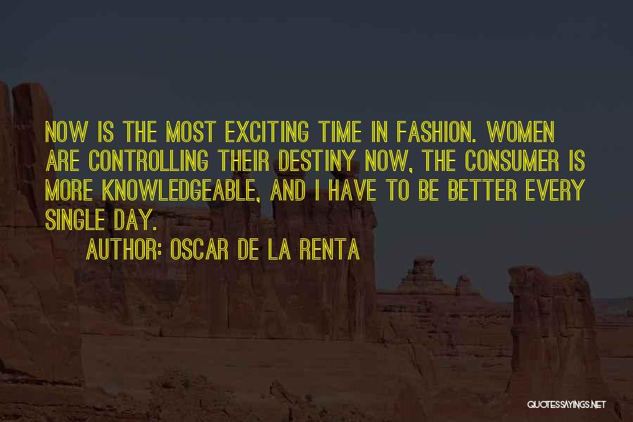 Controlling Your Own Destiny Quotes By Oscar De La Renta