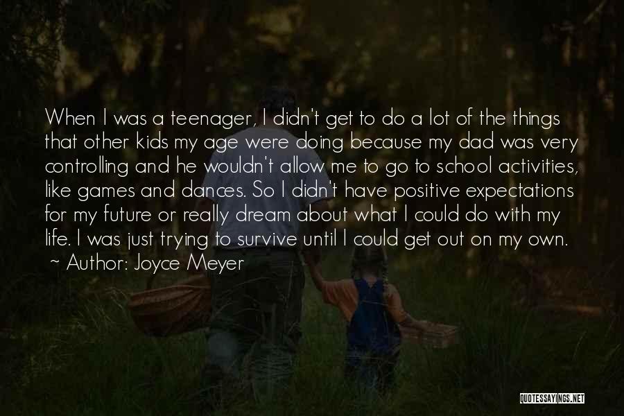 Controlling Your Own Future Quotes By Joyce Meyer