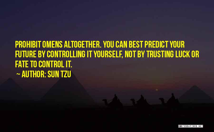 Controlling Your Own Future Quotes By Sun Tzu