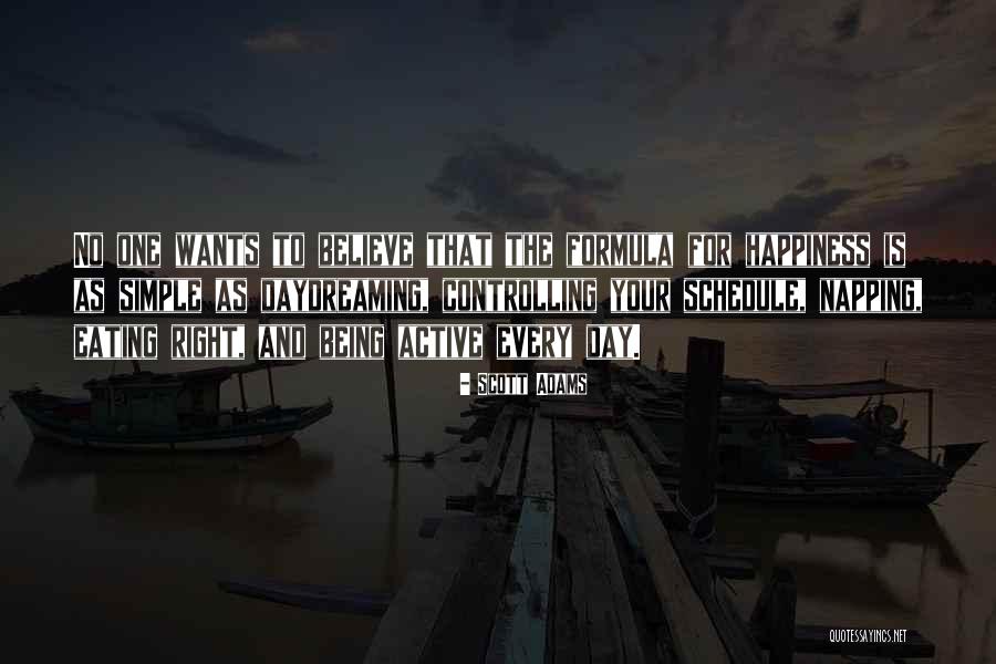 Controlling Your Own Happiness Quotes By Scott Adams Controlling Your Own Happiness Quotes By Scott Adams